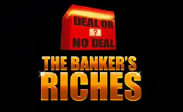 Deal or No Deal - The Banker's Riches